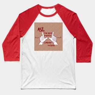 ASL The Most Beautiful Language Baseball T-Shirt